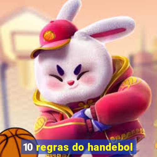 10 regras do handebol